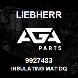 9927483 Liebherr INSULATING MAT DQ | AGA Parts