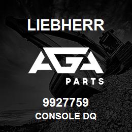 9927759 Liebherr CONSOLE DQ | AGA Parts