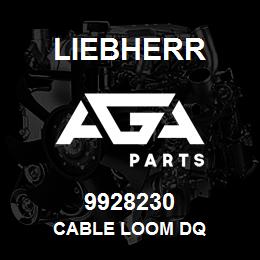 9928230 Liebherr CABLE LOOM DQ | AGA Parts