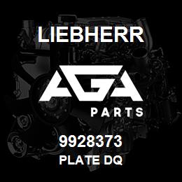 9928373 Liebherr PLATE DQ | AGA Parts