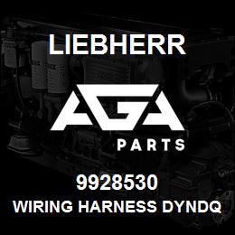 9928530 Liebherr WIRING HARNESS DYNDQ | AGA Parts