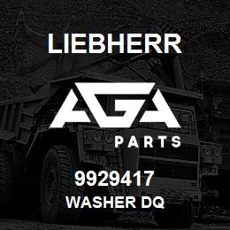 9929417 Liebherr WASHER DQ | AGA Parts