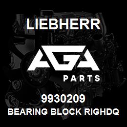 9930209 Liebherr BEARING BLOCK RIGHDQ | AGA Parts