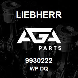 9930222 Liebherr WP DQ | AGA Parts