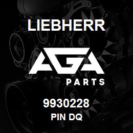 9930228 Liebherr PIN DQ | AGA Parts