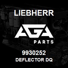 9930252 Liebherr DEFLECTOR DQ | AGA Parts