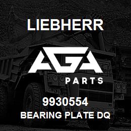 9930554 Liebherr BEARING PLATE DQ | AGA Parts