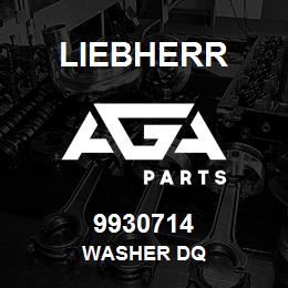 9930714 Liebherr WASHER DQ | AGA Parts