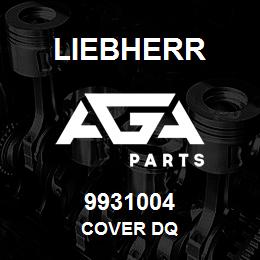 9931004 Liebherr COVER DQ | AGA Parts