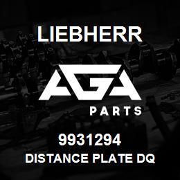 9931294 Liebherr DISTANCE PLATE DQ | AGA Parts