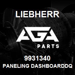 9931340 Liebherr PANELING DASHBOARDDQ | AGA Parts