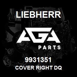 9931351 Liebherr COVER RIGHT DQ | AGA Parts