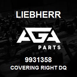 9931358 Liebherr COVERING RIGHT DQ | AGA Parts