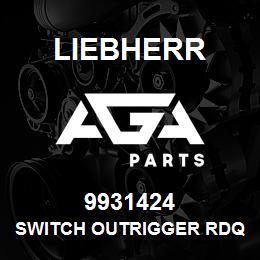 9931424 Liebherr SWITCH OUTRIGGER RDQ | AGA Parts