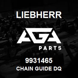 9931465 Liebherr CHAIN GUIDE DQ | AGA Parts