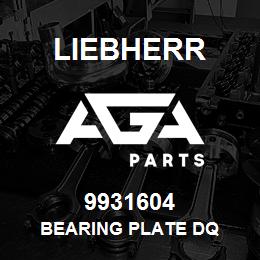 9931604 Liebherr BEARING PLATE DQ | AGA Parts