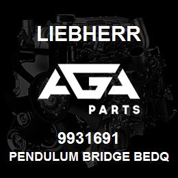 9931691 Liebherr PENDULUM BRIDGE BEDQ | AGA Parts