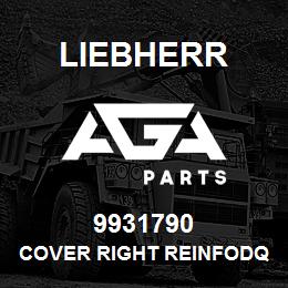 9931790 Liebherr COVER RIGHT REINFODQ | AGA Parts