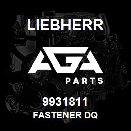 9931811 Liebherr FASTENER DQ | AGA Parts