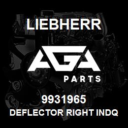 9931965 Liebherr DEFLECTOR RIGHT INDQ | AGA Parts