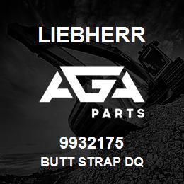 9932175 Liebherr BUTT STRAP DQ | AGA Parts