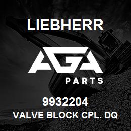 9932204 Liebherr VALVE BLOCK CPL. DQ | AGA Parts