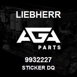 9932227 Liebherr STICKER DQ | AGA Parts