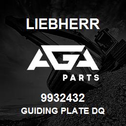 9932432 Liebherr GUIDING PLATE DQ | AGA Parts