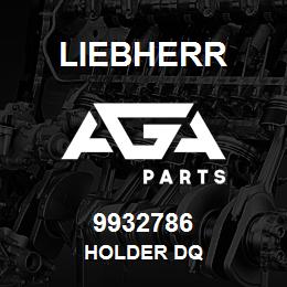 9932786 Liebherr HOLDER DQ | AGA Parts