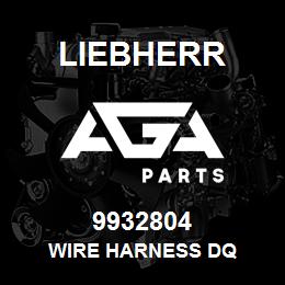 9932804 Liebherr WIRE HARNESS DQ | AGA Parts