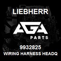 9932825 Liebherr WIRING HARNESS HEADQ | AGA Parts