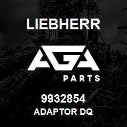 9932854 Liebherr ADAPTOR DQ | AGA Parts