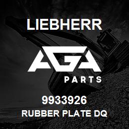 9933926 Liebherr RUBBER PLATE DQ | AGA Parts