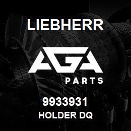 9933931 Liebherr HOLDER DQ | AGA Parts