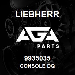 9935035 Liebherr CONSOLE DQ | AGA Parts