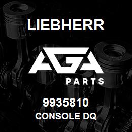 9935810 Liebherr CONSOLE DQ | AGA Parts