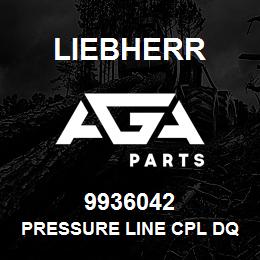 9936042 Liebherr PRESSURE LINE CPL DQ | AGA Parts