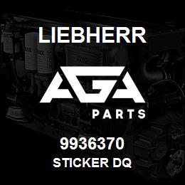 9936370 Liebherr STICKER DQ | AGA Parts