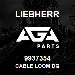 9937354 Liebherr CABLE LOOM DQ | AGA Parts