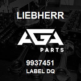 9937451 Liebherr LABEL DQ | AGA Parts