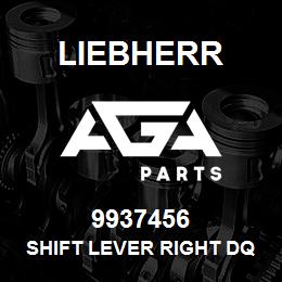 9937456 Liebherr SHIFT LEVER RIGHT DQ | AGA Parts