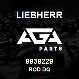 9938229 Liebherr ROD DQ | AGA Parts