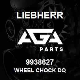 9938627 Liebherr WHEEL CHOCK DQ | AGA Parts