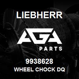 9938628 Liebherr WHEEL CHOCK DQ | AGA Parts