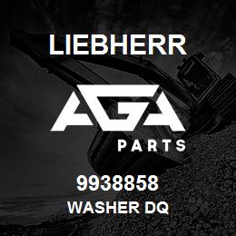 9938858 Liebherr WASHER DQ | AGA Parts