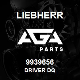 9939656 Liebherr DRIVER DQ | AGA Parts