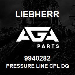 9940282 Liebherr PRESSURE LINE CPL DQ | AGA Parts