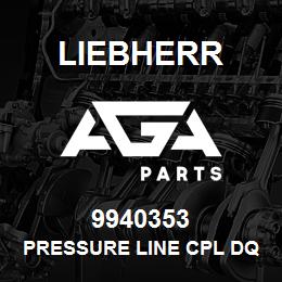 9940353 Liebherr PRESSURE LINE CPL DQ | AGA Parts