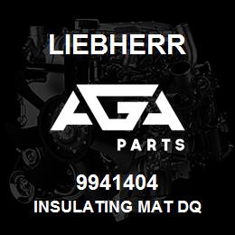 9941404 Liebherr INSULATING MAT DQ | AGA Parts