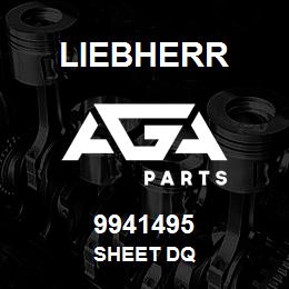 9941495 Liebherr SHEET DQ | AGA Parts